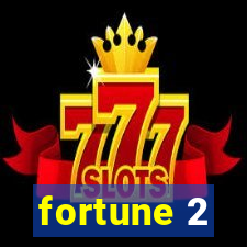 fortune 2